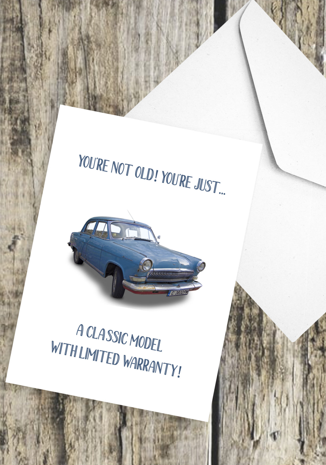 ‘You’re not old’ - Birthday Card