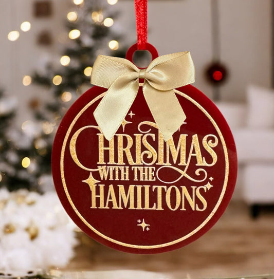Personalised Christmas Ornament – “Christmas with the Hamiltons” – Acrylic 7.5cm