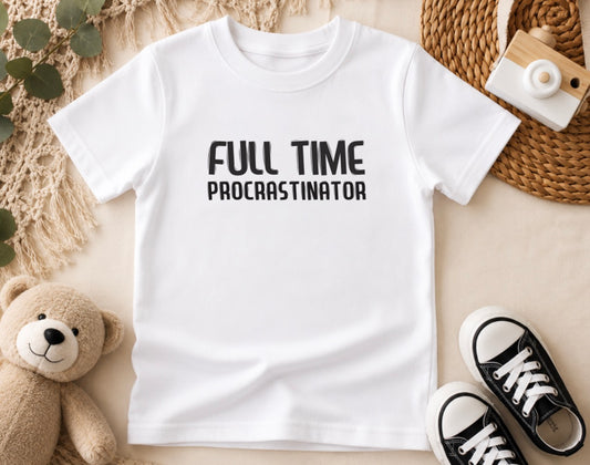 Full Time Procrastinator Kids T-Shirt 🤍
