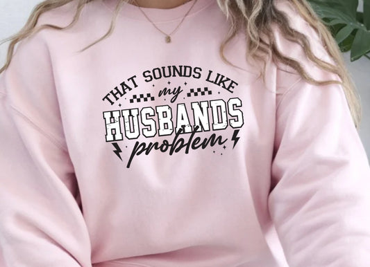 That’s my husbands problem - Women’s Sweatshirt Pastel Pink