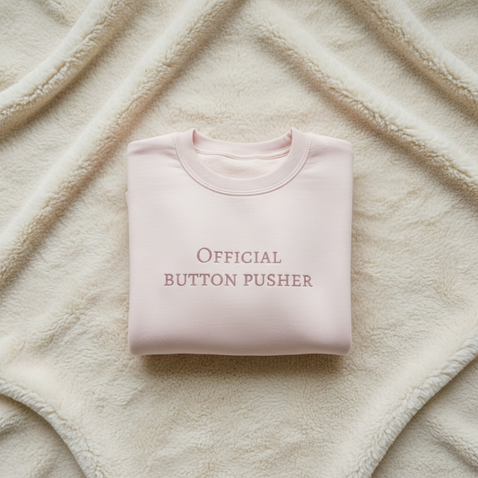 Official Button Pusher - Baby Pink Sweatshirt