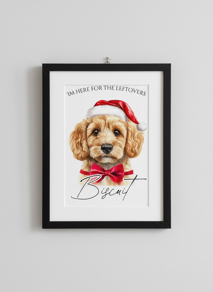 Personalised Dog Christmas Print – Custom Pet Portrait “I’m Here for the Leftovers” | Festive Dog Wall Art, Holiday Gift for Dog Lovers